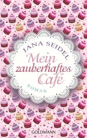 Mein zauberhaftes Café Roman