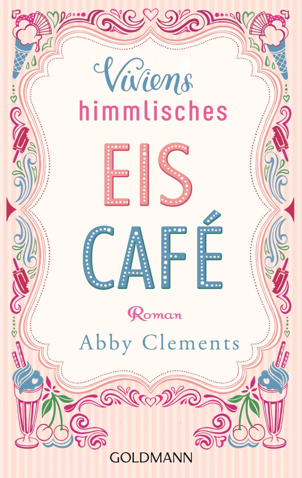 Viviens himmlisches Eiscafé Roman