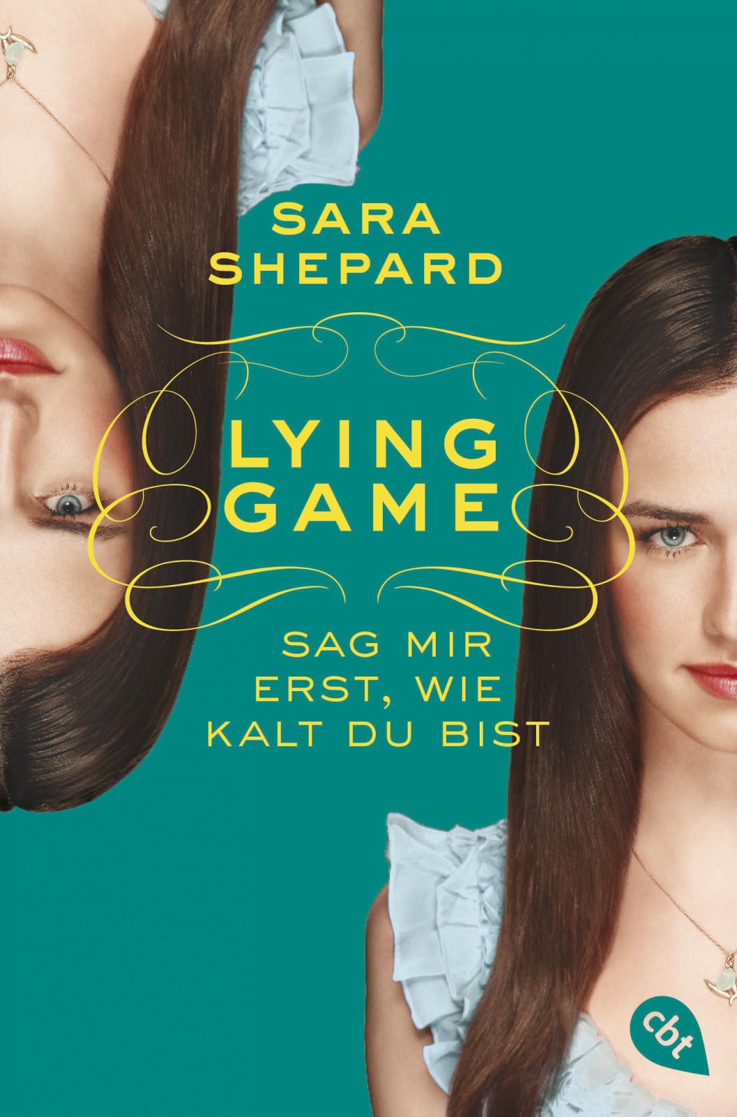 Lying Game - Sag mir erst, wie kalt du bist Band 5