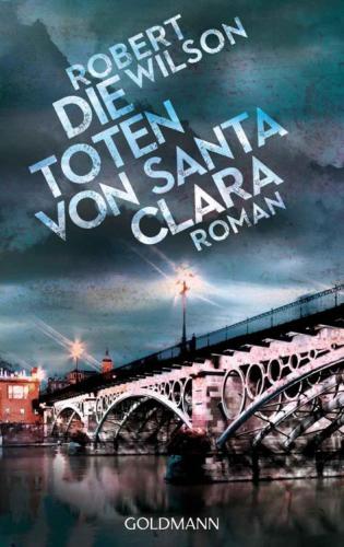 Die Toten von Santa Clara : Roman