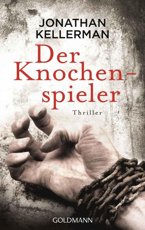 Der Knochenspieler Ein Alex-Delaware-Roman 28 - Thriller