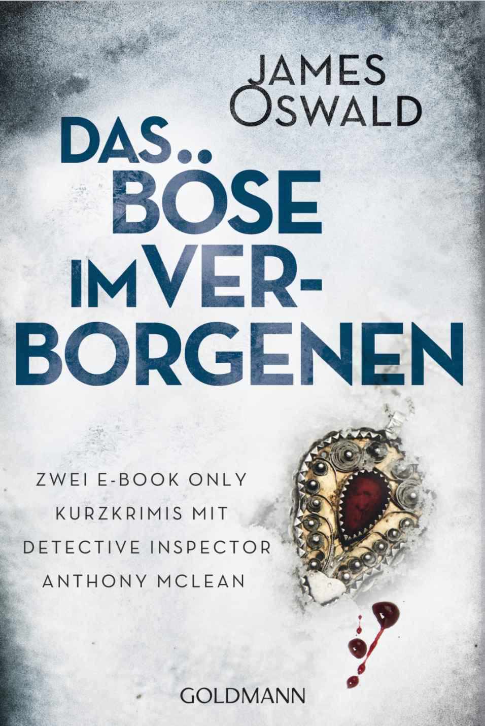 Das Böse im Verborgenen Zwei E-Book Only Kurzkrimis mit Detective Inspector Anthony McLean