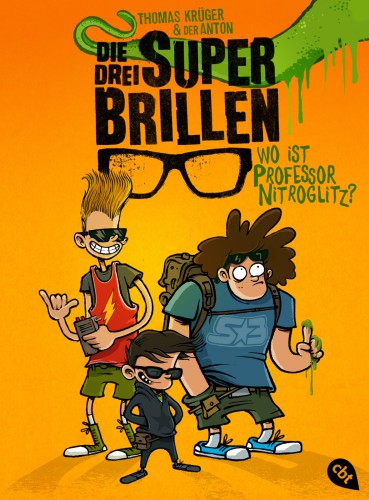 Die drei Superbrillen - Wo ist Professor Nitroglitz? Band 1