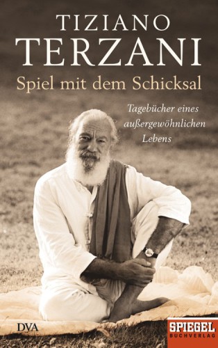 Spiel mit dem Schicksal Tagebücher eines außergewöhnlichen Lebens - Ein SPIEGEL-Buch