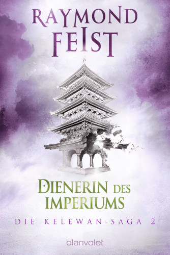 Die Kelewan-Saga 2 Dienerin des Imperiums