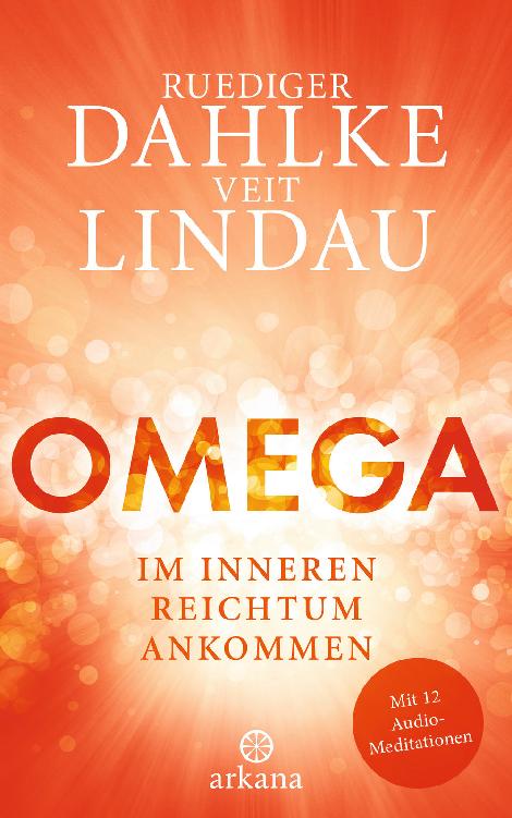 OMEGA Im inneren Reichtum ankommen - Mit 12 Audio-Meditationen