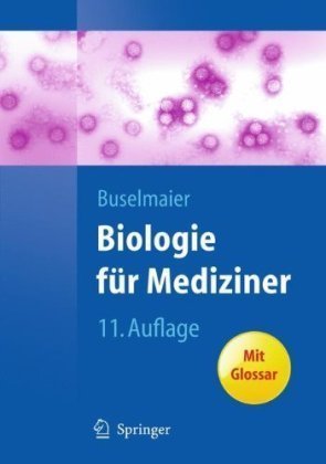 Biologie Für Mediziner (Springer Lehrbuch) (German Edition)