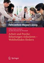 Arbeit und Psyche: Belastungen reduzieren - Wohlbefinden fördern : Zahlen, Daten, Analysen aus allen Branchen der Wirtschaft