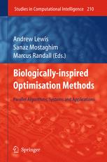 Biologically-inspired optimisation methods : parallel algorithms, systems and applications