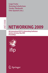 NETWORKING 2009 : 8th International IFIP-TC 6 Networking Conference, Aachen, Germany, May 11-15, 2009. Proceedings