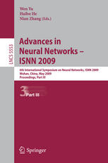 Advances in Neural Networks : ISNN 2009 : 6th International Symposium on Neural Networks, ISNN 2009 Wuhan, China, May 26-29, 2009 : Proceedings. Part III