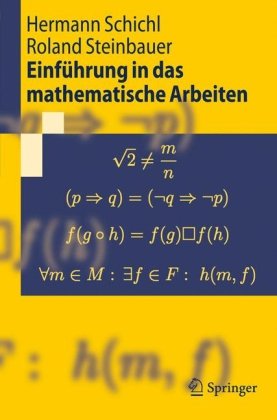 Einführung in das mathematische Arbeiten (Springer-Lehrbuch) (German Edition)