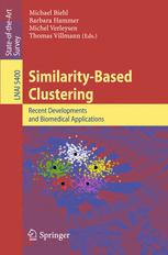 Similarity-Based Clustering : Recent Developments and Biomedical Applications