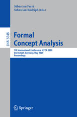 Formal concept analysis 7th international conference ; proceedings