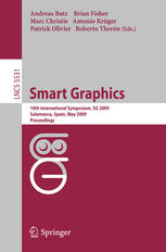 Smart graphics : 10th international symposium, SG 2009, Salamanca, Spain, May 28-30, 2009 : proceedings