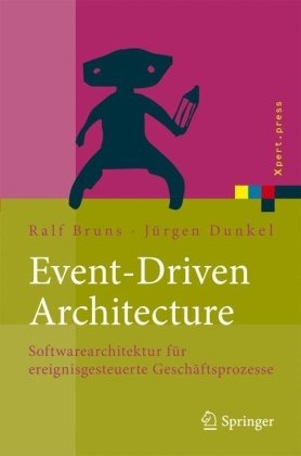 Event-Driven Architecture : Softwarearchitektur Fur Ereignisgesteuerte Geschaftsprozesse.