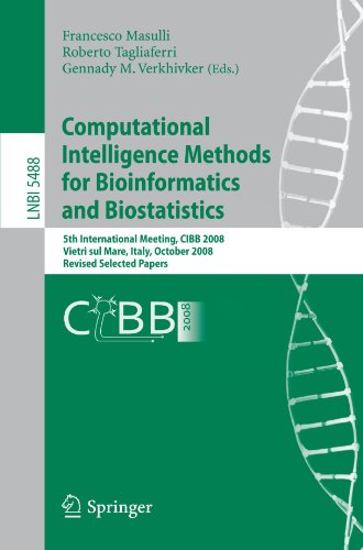 Computational intelligence methods for bioinformatics and biostatistics : 5th international meeting, CIBB 2008, Vietri sul Mare, Italy, October 3-4, 2008 ; revised selected papers