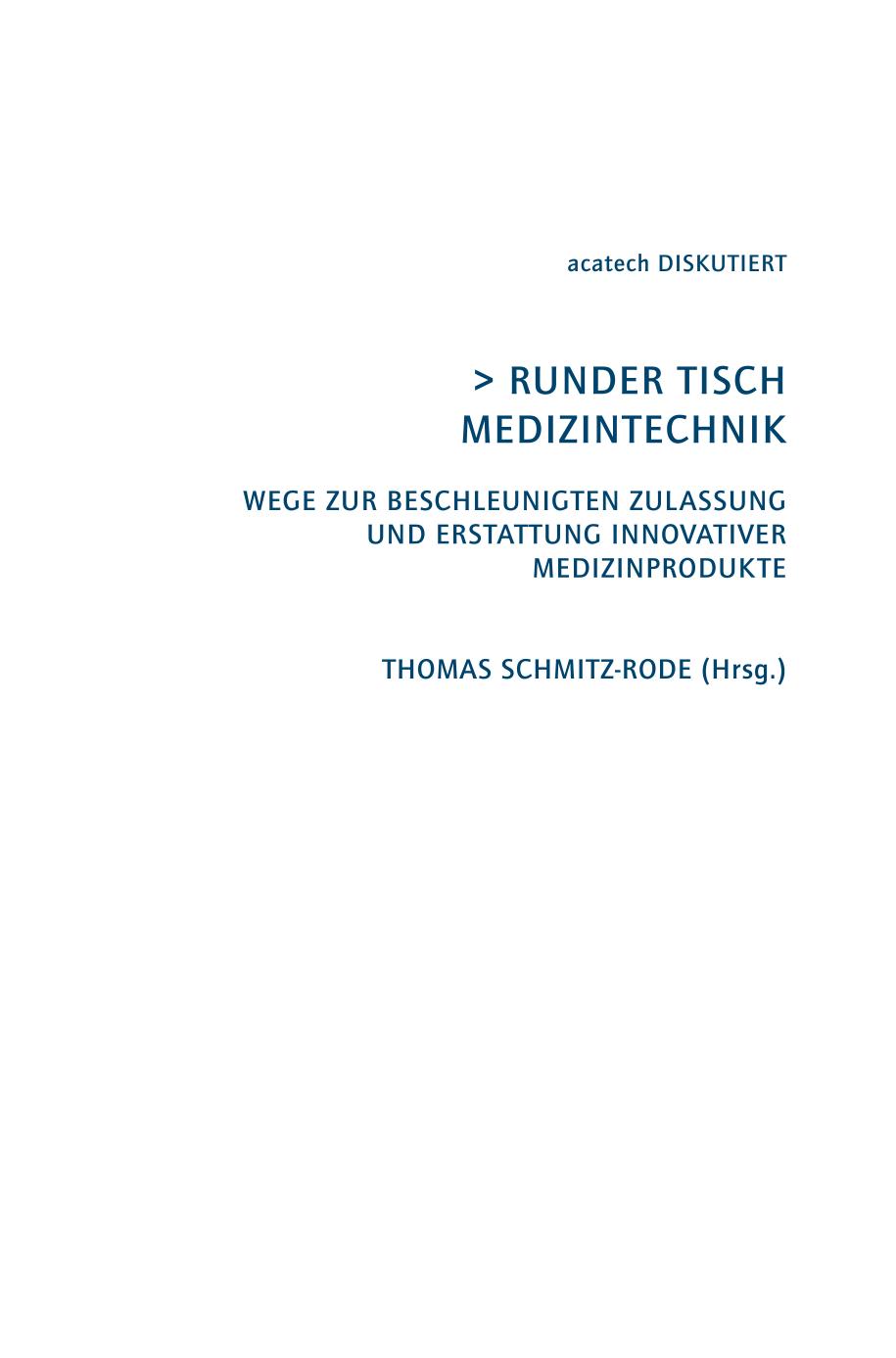 Runder Tisch Medizintechnik : Wege zur beschleunigten Zulassung und Erstattung innovativer Medizinprodukte