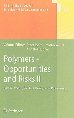 Polymers - Chances and Risks II