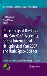 Proceedings of the Third Un/ESA/NASA Workshop on the International Heliophysical Year 2007 and Basic Space Science