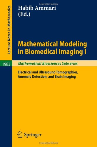 Mathematical Modeling in Biomedical Imaging I