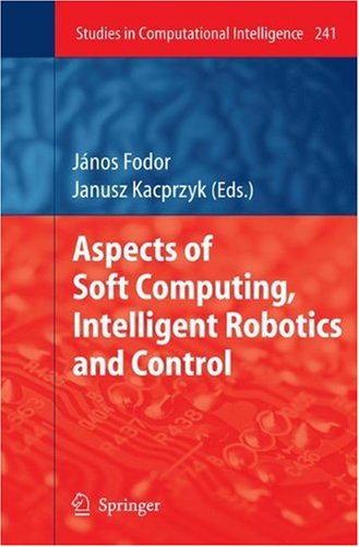 Aspects of Soft Computing, Intelligent Robotics and Control