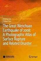 The Great Wenchuan Earthquake of 2008