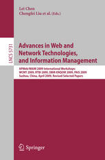 Advances in web and network technologies, and information management APWeb/WAIM 2009 international workshops ; revised selected papers