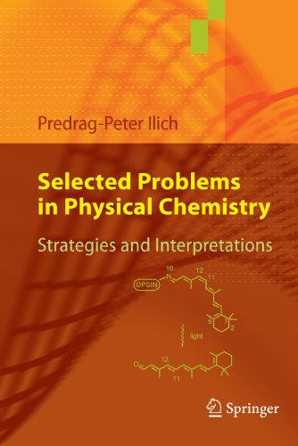 Selected problems in physical chemistry : strategies and interpretations