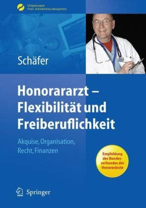 Honorararzt - Flexibilitat Und Freiberuflichkeit