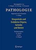 Urogenitale und endokrine Organe, Gelenke und Skelett