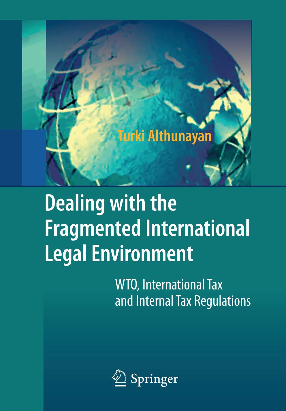 Dealing with the Fragmented International Legal Environment