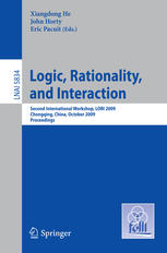 Logic, Rationality, and Interaction : Second International Workshop, LORI 2009, Chongqing, China, October 8-11, 2009. Proceedings