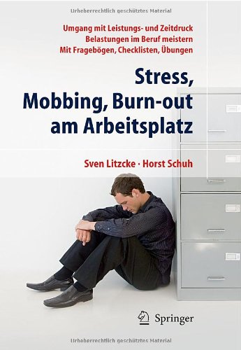 Stress, Mobbing Und Burn-Out Am Arbeitsplatz