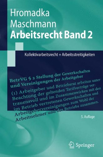 Arbeitsrecht. 2, Kollektivarbeitsrecht + Arbeitsstreitigkeiten