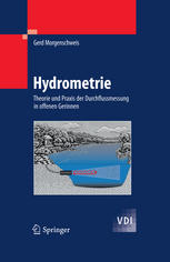 Hydrometrie Theorie und Praxis der Durchflussmessung in offenen Gerinnen