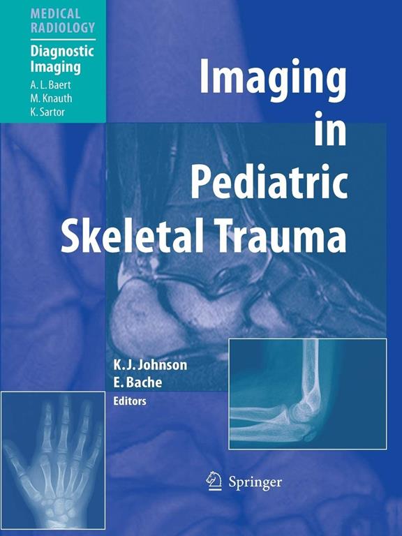 Imaging in Pediatric Skeletal Trauma: Techniques and Applications (Medical Radiology)