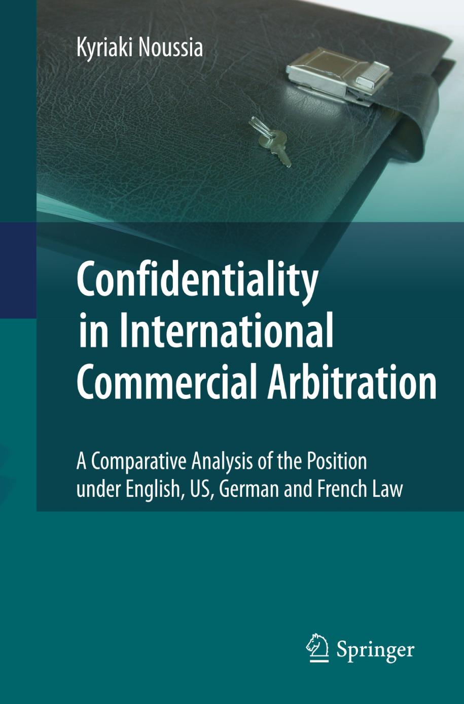 Confidentiality in International Commercial Arbitration