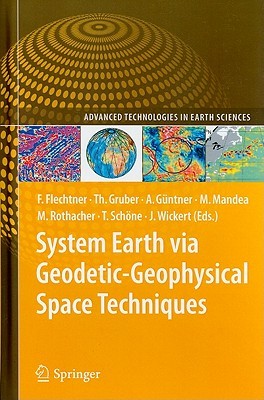 System Earth via Geodetic-Geophysical Space Techniques