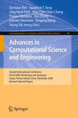 Advances in Computational Science and Engineering : Second International Conference, FGCN 2008, Workshops and Symposia, Sanya, Hainan Island, China, December 13-15, 2008. Revised Selected Papers