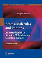 Atoms, Molecules and Photons