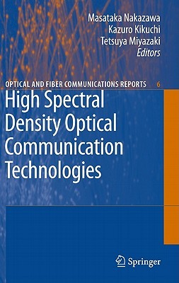 High Spectral Density Optical Communication Technologies (Optical And Fiber Communications Reports)