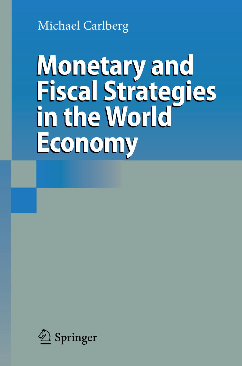 Monetary and Fiscal Strategies in the World Economy