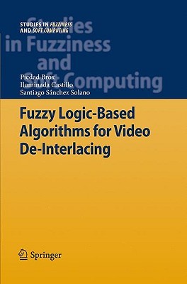 Fuzzy Logic-Based Algorithms for Video De-Interlacing