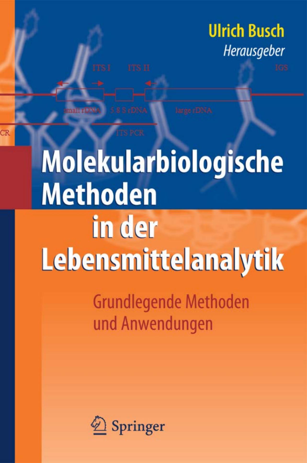 Molekularbiologische Methoden in Der Lebensmittelanalytik