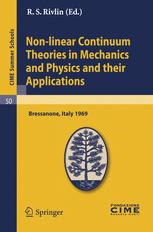 Nonlinear Continuum Theories in Mechanics and Physics and Their Applications