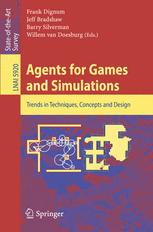 Agents for games and simulations trends in techniques, concepts and design