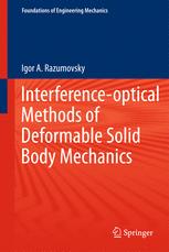 Interferenceoptical Methods of Solid Mechanics