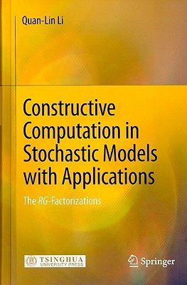 Constructive Computation in Stochastic Models with Applications