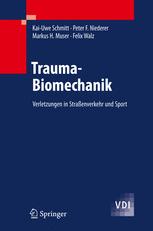 Trauma-Biomechanik : Verletzungen in Strassenverkehr und Sport